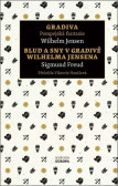 Gradiva Pompejská fantazie, Blud a sny v Gradivě Wilhelma Jensena Gradiva Pompejská fantazie, Blud a sny v Gradivě Wilhelma Jensena