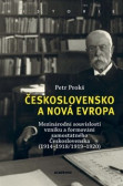 Československo a nová Evropa Československo a nová Evropa