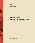 Kronika třetí republiky Kronika třetí republiky
