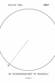 Růst - Od mikroorganismů po megapole Růst - Od mikroorganismů po megapole