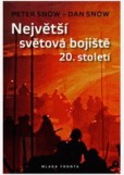 Největší bojiště 20. století Největší bojiště 20. století