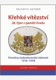 Křehké vítězství 28. říjen v paměti Hradu Křehké vítězství 28. říjen v paměti Hradu