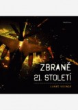 Zbraně 21. století Zbraně 21. století