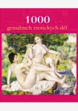 1000 geniálních erotických děl 1000 geniálních erotických děl