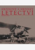 Hrdinové a hrdinky letectví Hrdinové a hrdinky letectví