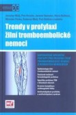 Trendy v profylaxi žilní tromboembolické nemoci