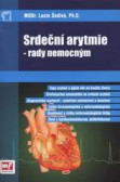 Srdeční arytmie - rady nemocným Srdeční arytmie - rady nemocným