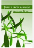Jmelí a léčba rakoviny Jmelí a léčba rakoviny