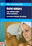 Kožní nádory – typy, příčiny vzniku, léčba a prevence Kožní nádory – typy, příčiny vzniku, léčba a prevence