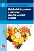 Metabolický syndrom a prevence srdečně-cévních nemocí Metabolický syndrom a prevence srdečně-cévních nemocí
