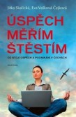 Úspěch měřím štěstím Úspěch měřím štěstím