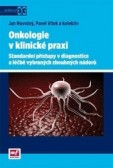 Onkologie v klinické praxi