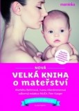 Nová velká kniha o mateřství + CD - 3. vydání