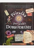 Příručka pro kluky dobrodruhy Příručka pro kluky dobrodruhy