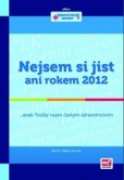 Nejsem si jist ani rokem 2012 Nejsem si jist ani rokem 2012