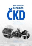Fenomén ČKD Fenomén ČKD