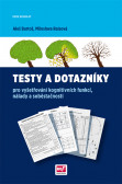 Testy a dotazníky pro vyšetřování kognitivních funkcí, nálady a soběstačnosti Testy a dotazníky pro vyšetřování kognitivních funkcí, nálady a soběstačnosti