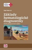 Základy hematologické diagnostiky, 2. přepracované vydání Základy hematologické diagnostiky, 2. přepracované vydání