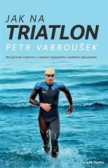 Jak na triatlon Jak na triatlon