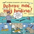 Dobrou noc, můj hrdino