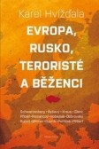 Evropa, Rusko, teroristé a běženci Evropa, Rusko, teroristé a běženci
