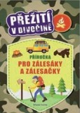 Příručka pro zálesáky a zálesačky Příručka pro zálesáky a zálesačky