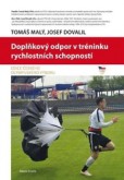 Doplňkový odpor v tréninku rychlostních schopností Doplňkový odpor v tréninku rychlostních schopností