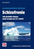 Schizofrenie 3., přepracované a doplněné vydání Schizofrenie 3., přepracované a doplněné vydání