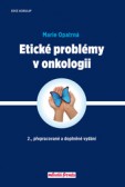 Etické problémy v onkologii - 2. přepracované a doplněné vydání