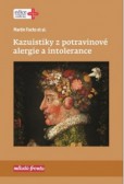 Kazuistiky z potravinové alergie a intolerance Kazuistiky z potravinové alergie a intolerance