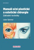 Manuál oční plastické a estetické chirurgie - Základní techniky