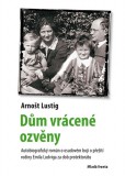 Dům vrácené ozvěny Dům vrácené ozvěny