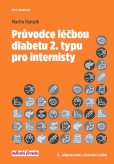 Průvodce léčbou diabetu 2. typu pro internisty, 3. vydání