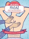 Masáž pro začátečníky Masáž pro začátečníky