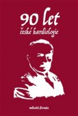 90 let české kardiologie 90 let české kardiologie