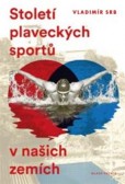 Století plaveckých sportů Století plaveckých sportů