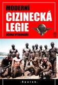 Moderní cizinecká legie očima výsadkáře Moderní cizinecká legie očima výsadkáře