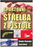 Sportovní střelba z pistole Sportovní střelba z pistole