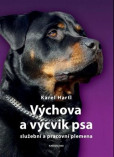 Výchova a výcvik psa Výchova a výcvik psa