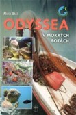 Odyssea v mokrých botách