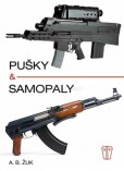 Pušky a samopaly Pušky a samopaly