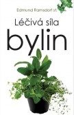 Léčivá síla bylin Léčivá síla bylin