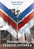 Zlomená křídla Československa Zlomená křídla Československa