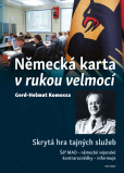 Německá karta v rukou velmocí - Skrytá hra tajných služeb Německá karta v rukou velmocí - Skrytá hra tajných služeb