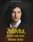 Židovka, ktorá celý život hľadala lásku Židovka, ktorá celý život hľadala lásku