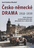 Česko-německé drama 1918-1939 Česko-německé drama 1918-1939
