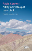 Nikdy nevystoupat na vrchol Nikdy nevystoupat na vrchol