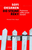 Do stejné řeky - Putinova válka proti ženám Do stejné řeky - Putinova válka proti ženám