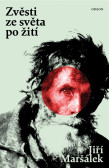 Zvěsti ze světa po žití Zvěsti ze světa po žití