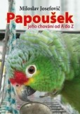 Papoušek jeho chování od A do Z